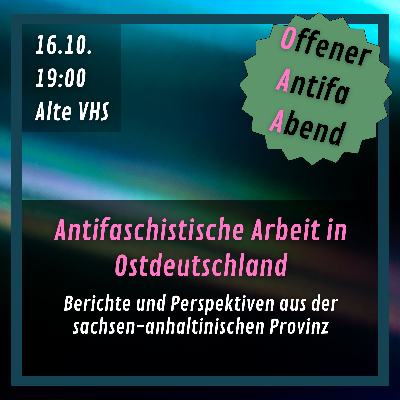 [16.10.24] Offener Antifa Abend: Antifaschistische Arbeit in Ostdeutschland – Berichte und Perspektiven aus der sachsen-anhaltischen Provinz