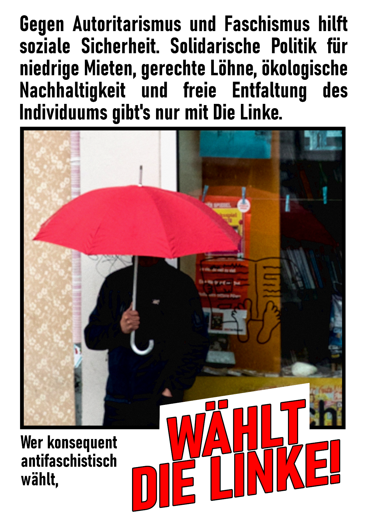 Wählen „gegen Rechts“? – Wählt Die Linke!